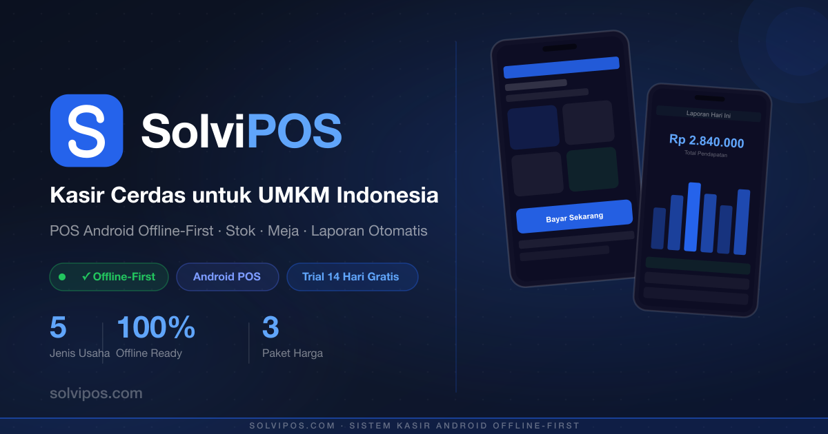 SolviPOS, aplikasi kasir Android yang tetap jalan saat internet terputus